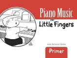 Piano Music for Little Fingers: Primer (Dover Music for Piano)