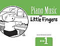 Piano Music for Little Fingers: Book 1 (Dover Music for Piano)