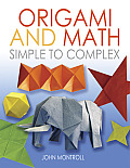 Origami and Math: Simple to Complex (Dover Origami)