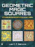 Geometric Magic Squares: A Challenging New Twist Using Colored Shapes Instead of Numbers Cover