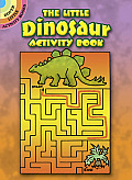 The Little Dinosaur Activity Book (Dover Little Activity Books)