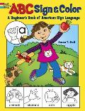 ABC Sign and Color: A Beginner's Book of American Sign Language