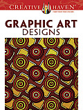 Creative Haven Graphic Art Designs Coloring Book (Creative Haven Coloring Books) Jeremy Elder and Creative Haven