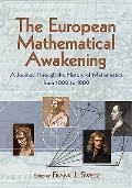 The European Mathematical Awakening: A Journey Through the History of Mathematics from 1000 to 1800