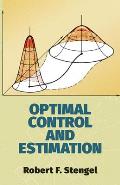 Optimal Control and Estimation (Dover Books on Advanced Mathematics) Cover