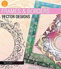 Frames and Borders Vector Designs [With CDROM] (Dover Pictura)