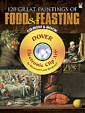 120 Great Paintings of Food and Feasting CD-ROM and Book (Dover Electronic Clip Art) Cover