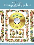 Full-Color Frames and Borders CD-ROM and Book with Book (Dover Pictorial Archives)