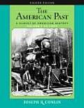 American Past : Survey of American History, Volume I : To 1877 (8TH 07 - Old Edition) Cover