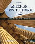 American Constitutional Law : Civil Rights and Liberties - Volume II (4TH 08 - Old Edition)