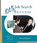 100% Job Search Success (2ND 12 Edition)