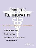 Diabetic Retinopathy - A Medical Dictionary, Bibliography, and Annotated Research Guide to Internet References