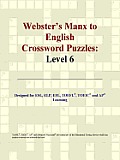 Webster's Manx to English Crossword Puzzles: Level 6