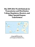 The 2009-2014 World Outlook for Transmission and Distribution Voltage Regulators, Boosters, and Other Special-Purpose Transformers Icon Group