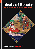 Ideals of Beauty: Asian and American Art in the Freer and Sackler Galleries (World of Art)