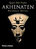 Akhenaten: Egypt's False Prophet Cover