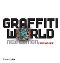 Graffiti World: Street Art From Five Continents