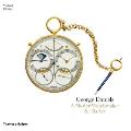 George Daniels: A Master Watchmaker & His Art Cover
