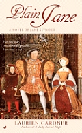 Plain Jane: A Novel of Jane Seymour Cover
