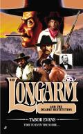 Longarm #410: Longarm #410: Longarm and the Deadly Restitution