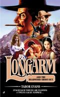 Longarm #411: Longarm #411: Longarm and the Deadwood Shoot-Out