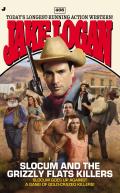 Slocum #408: Slocum #408: Slocum and the Grizzly Flats Killers