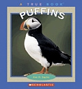 Puffins (True Books: Animals)