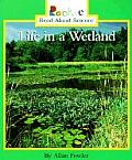 Life in a Wetland (Rookie Read-about Science)