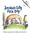 Jordan's Silly Sick Day (Rookie Readers: Level C)