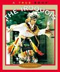 The Iroquois (True Books: American Indians)
