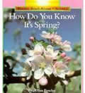 How Do You Know It's Spring? (Rookie Read-About Science)