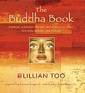 The Buddha Book: Buddhas, Blessings, Prayers, and Rituals to Grant You Love, Wisdom, and Healing Inspired by the Teachings of Lama Kyab Cover