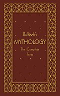 Bulfinch's Mythology: The Complete Texts (Large Print)