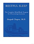 Restful Sleep: The Complete Mind/Body Program for Overcoming Insomnia
