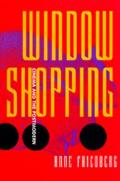 Window Shopping: Cinema & the Postmodern Cover