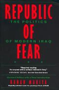 Republic of Fear: The Politics of Modern Iraq