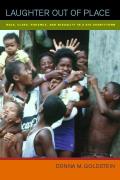 Laughter Out of Place : Race, Class, Violence, and Sexuality in a Rio Shantytown (03 Edition) Cover
