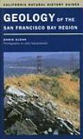 California Natural History Guides #79: Geology of the San Francisco Bay Region Cover