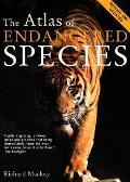 The Atlas of Endangered Species (Atlas Of...)