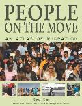 People on the Move: An Atlas of Migration