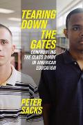 Tearing Down the Gates: Confronting the Class Divide in American Education Cover