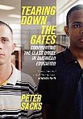 Tearing Down the Gates: Confronting the Class Divide in American Education (Large Print)