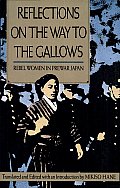 Reflections on the Way to the Gallows: Rebel Women in Prewar Japan