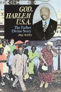 God, Harlem u.s.a: The Father Divine Story