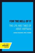 For the Hell of It: The Life and times of Abbie Hoffman Cover