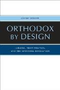Orthodox by Design: Judaism, Print Politics, and the ArtScroll Revolution