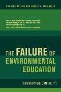 The Failure of Environmental Education (And How We Can Fix It)