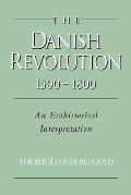 The Danish Revolution, 1500-1800: An Ecohistorical Interpretation (Studies in Environment and History)