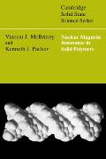 Nuclear Magnetic Resonance in Solid Polymers (Cambridge Solid State Science)