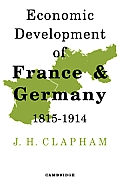 Economic Development of France & Germany, 1815-1914